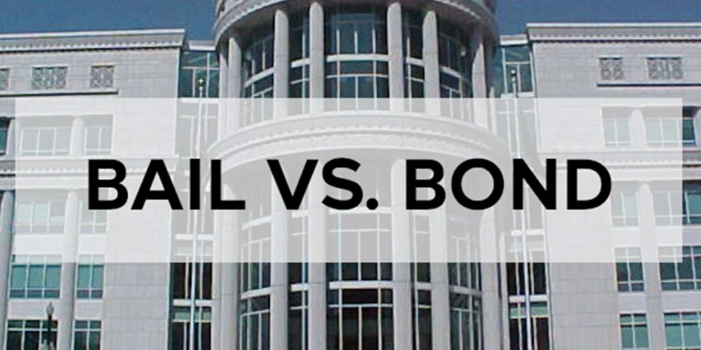 Bail vs. Bond